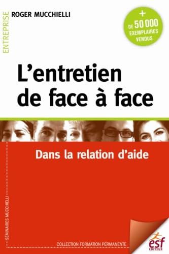 L'entretien de face à face : dans la relation d'aide