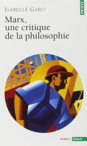 Marx, une critique de la philosophie