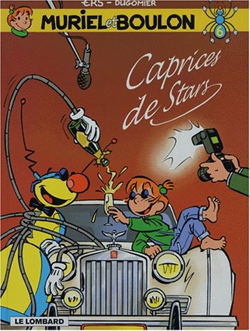 Muriel et Boulon. Vol. 6. Caprices de stars
