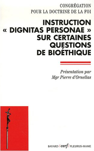 Instruction Dignitas personae sur certaines questions de bioéthique