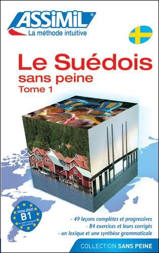 Le suédois sans peine. Vol. 1