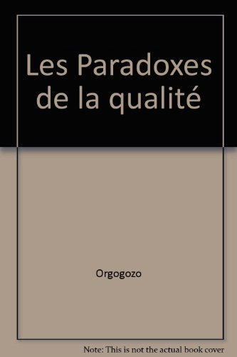 Les Paradoxes de la qualité
