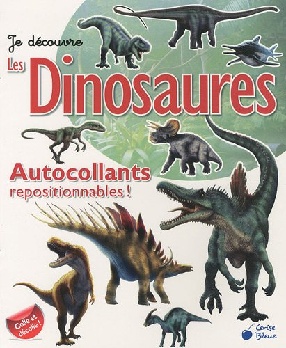 Les dinosaures : autocollants repositionnables !