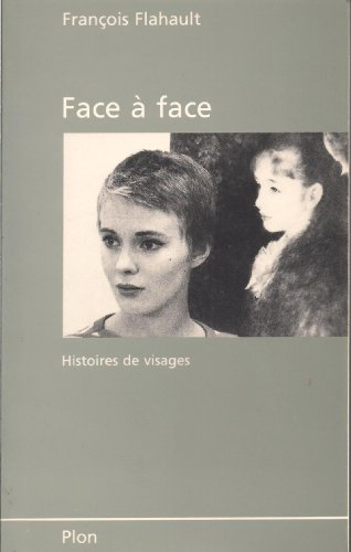 Face à face : histoires de visages