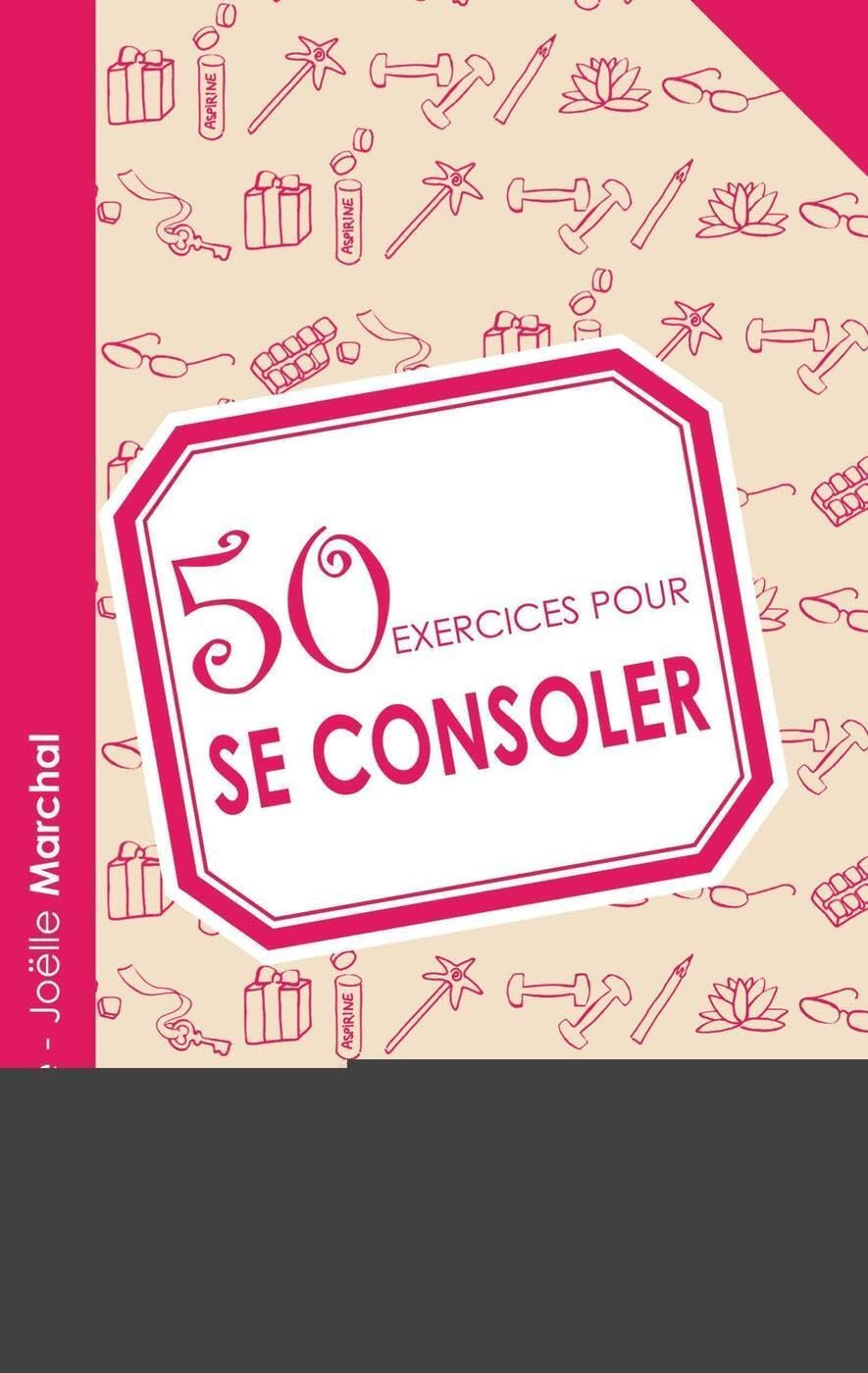 50 exercices pour se consoler