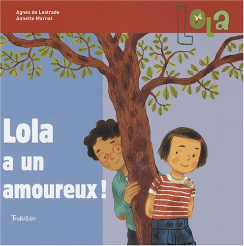 Lola a un amoureux !