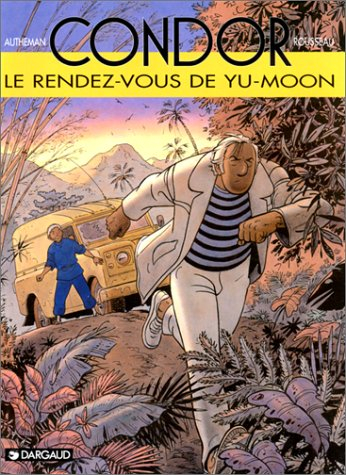 Condor. Vol. 6. Le rendez-vous de Yu-Moon