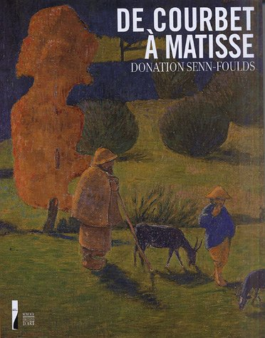 De Courbet à Matisse, donation Senn-Foulds : peintures