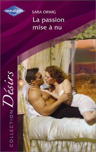 La passion mise à nu