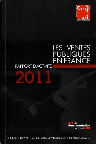 Les ventes publiques en France : rapport d'activité 2011