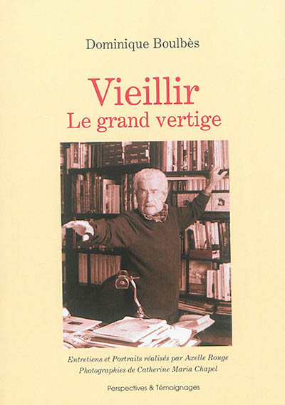 Vieillir : le grand vertige