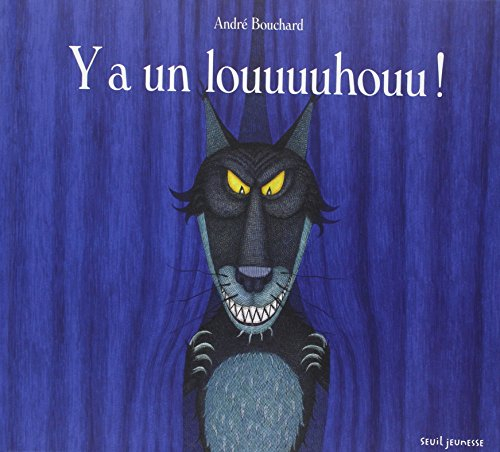 y a un louuuuhouu !