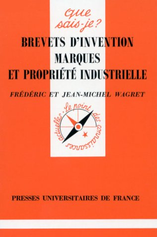 Brevets d'invention et propriété industrielle