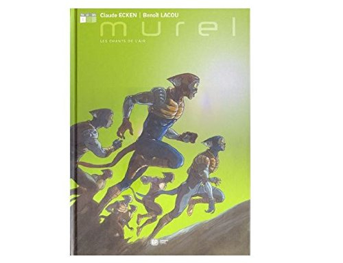 Murel. Vol. 1. Les chants de l'air