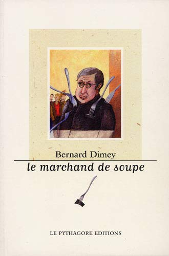 Le marchand de soupe