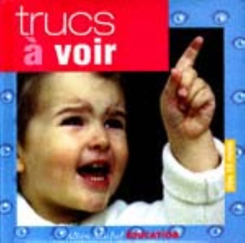 Trucs à voir