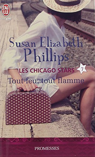 Les Chicago stars. Vol. 7. Tout feu, tout flamme