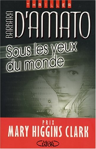 Sous les yeux du monde