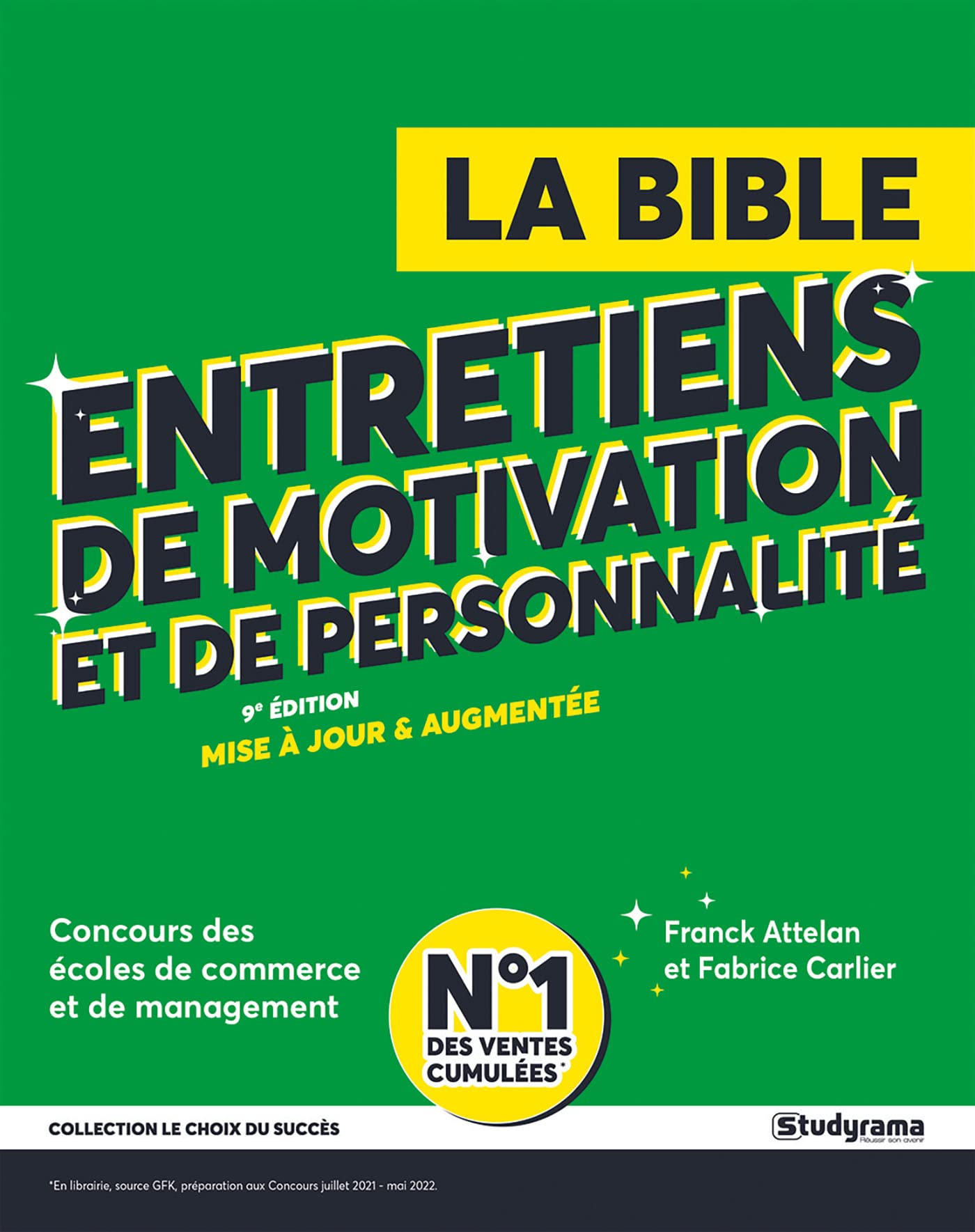 La bible entretiens de motivation et de personnalité : concours des écoles de commerce et de managem