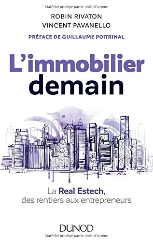 L'immobilier demain : la Real Estech, des rentiers aux entrepreneurs