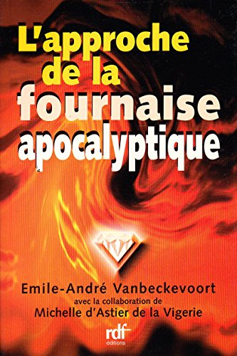 l'approche de la fournaise apocalyptique