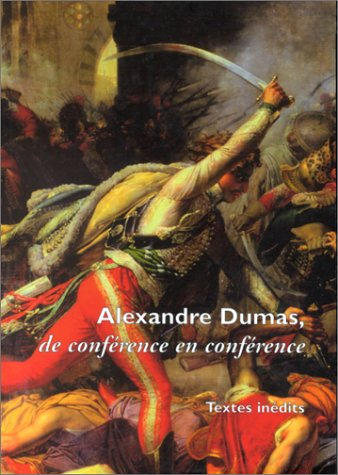 Alexandre Dumas : de conférence en conférence