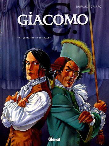 Giacomo C.. Vol. 4. Le maître et son valet