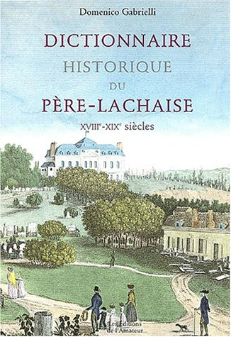 Dictionnaire historique du Père-Lachaise