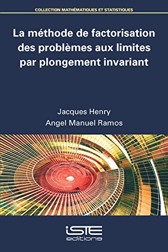 La méthode de factorisation des problèmes aux limites par plongement invariant