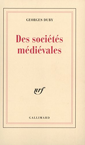 Des sociétés médiévales : leçon inaugurale au Collège de France prononcée le 4-12-70