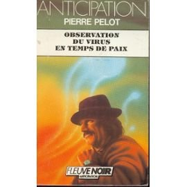 Observation du virus en temps de paix