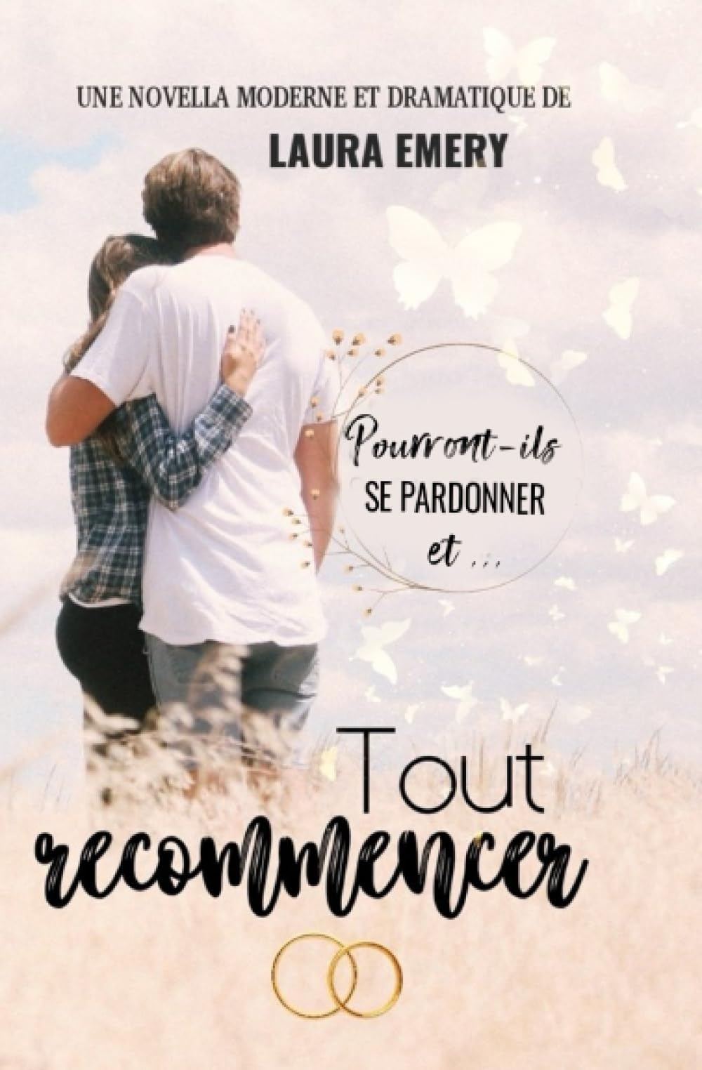 Tout recommencer: Une romance courte, moderne et dramatique