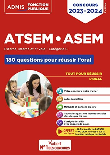 ATSEM, ASEM : externe, interne et 3e voie, catégorie C : 180 questions pour réussir l'oral, concours