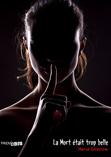 la mort etait trop belle