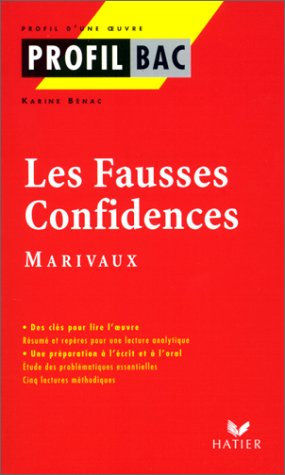 profil d'une oeuvre : les fausses confidences, marivaux