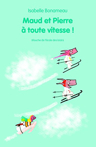 Maud et Pierre à toute vitesse !