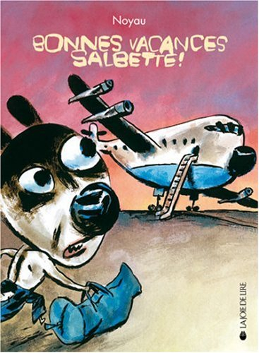 Bonnes vacances Salbette !