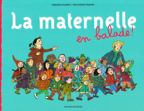 La maternelle en balade !