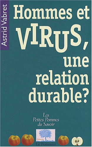Hommes et virus, une relation durable ?