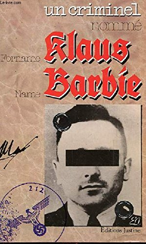 un criminel nomme : klaus barbie