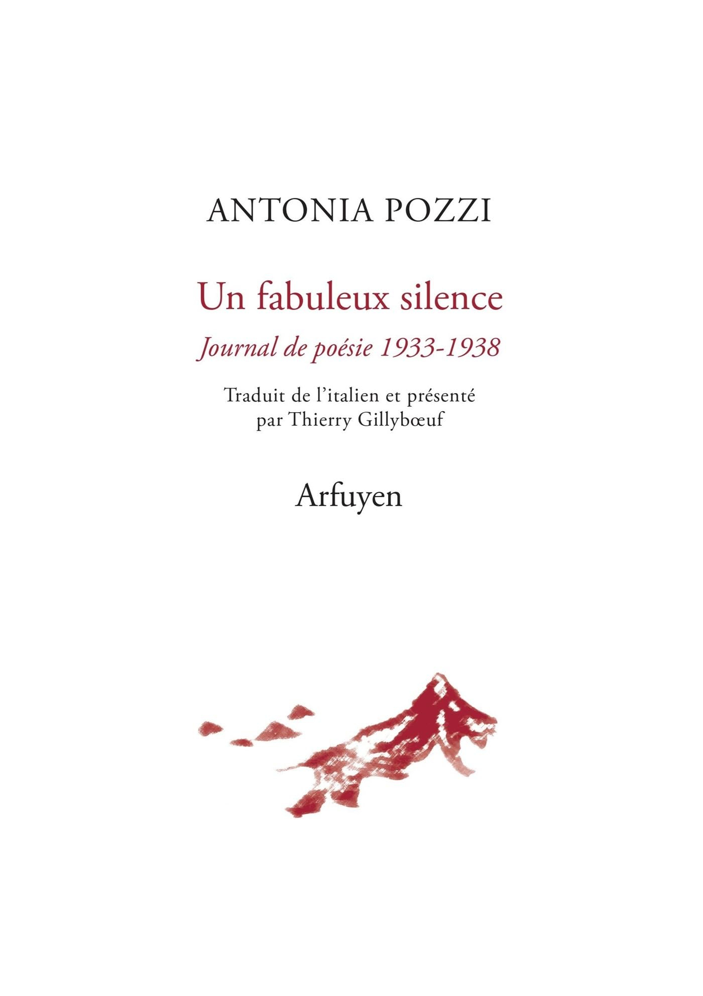 Un fabuleux silence : journal de poésie 1933-1938