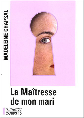 La maîtresse de mon mari