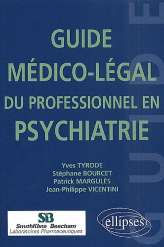Guide médico-légal du professionnel en psychiatrie