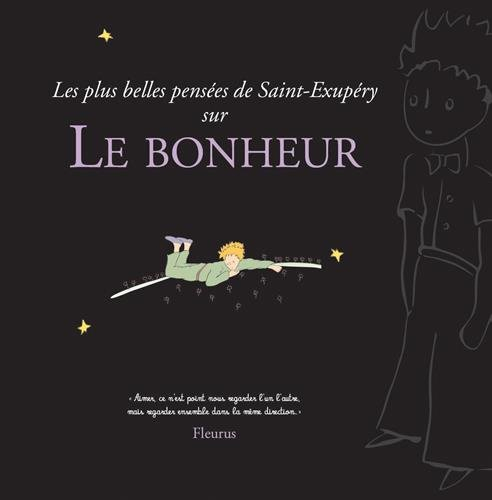 Les plus belles pensées de Saint-Exupéry sur le bonheur