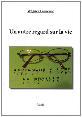 Un autre regard sur la vie