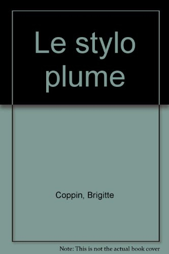 Le stylo-plume : pour écrire un mot