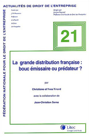 La grande distribution française : bouc émissaire ou prédateur ?