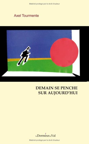 demain se penche sur aujourd'hui