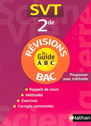 Sciences de la vie et de la Terre, 2de : cours et exercices : rappels de cours, méthodes de base, ex