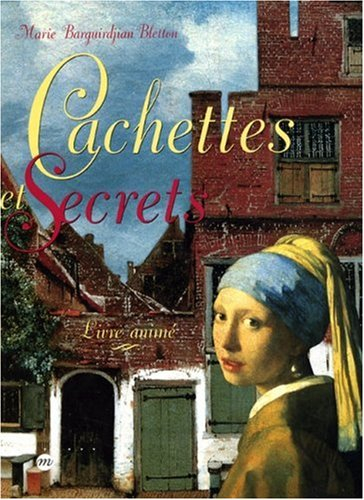 Cachettes et secrets : livre animé